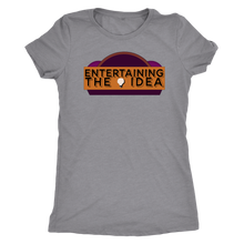 Load image into Gallery viewer, ENTERTAINING THE IDEA - Women's Tee