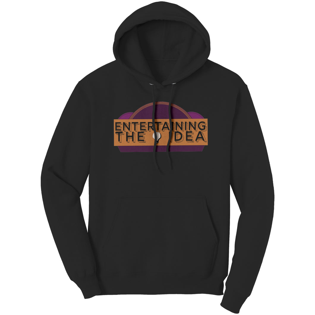 ENTERTAINING THE IDEA - Unisex Hoodie